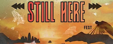 2SIQ: Still Here Fest