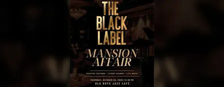 First Fridays Presents: The Black Label Mansion Affair