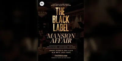 First Fridays Presents: The Black Label Mansion Affair