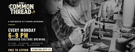 The Common Thread — A Firstwater Fly Fishing Gathering
