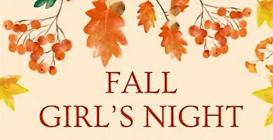 Fall Girl's Night