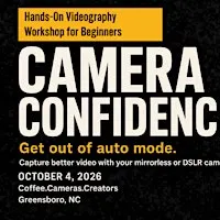 Camera Confidence: Videography workshop for beginners.