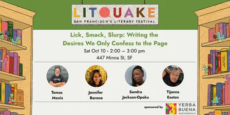 Lick, Smack, Slurp: Writing the Desires We Only Confess to the Page