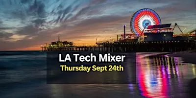 LA Tech Mixer 2026