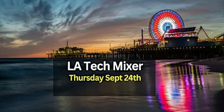 LA Tech Mixer 2026