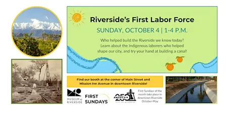 Riverside’s First Labor Force: Highlighting Indigenous Labor