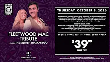 Dinner & a Show: Music of Fleetwood Mac starring Stephen Thakkar