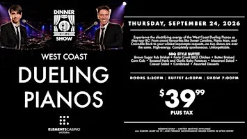 Dinner & A Show: West Coast Dueling Pianos