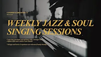 Weekly Jazz & Soul Singing Sessions - EVERY WEDNESDAY - 7 pm to 9 pm