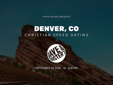 ✝️Denver Christian Speed Dating | IYKYK Dating | 20s-30s | 9/29/26