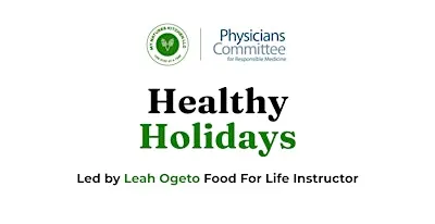 Healthy Holidays: Delicious & Nutritious Plant-Based Festive Cooking