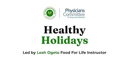 Healthy Holidays: Delicious & Nutritious Plant-Based Festive Cooking