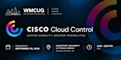 WMCUG September 30th - All Things Cisco Cloud Control