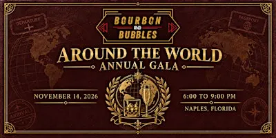 Bourbon & Bubbles: Around the World Annual Gala 2026
