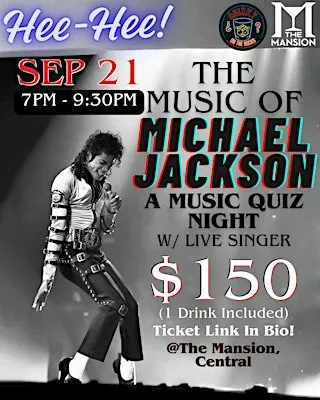 The Music of Michael Jackson: A Music Trivia Night @ The Mansion