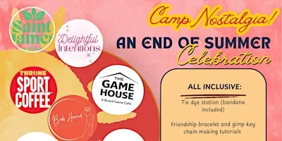 Camp Nostalgia: An end of summer celebration for adults!