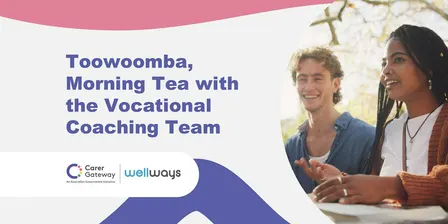 (Toowoomba) Morning Tea with the Vocational Coaching Team