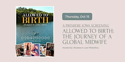 Allowed To Birth: The Journey of a Global Midwife