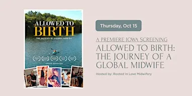 Allowed To Birth: The Journey of a Global Midwife