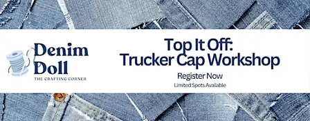 Top It Off: Trucker Cap Workshop