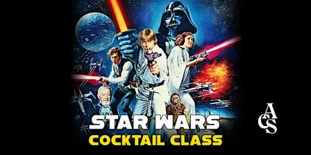 Star Wars Cocktail Class @ ACS