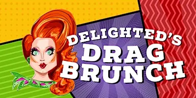 Delighted’s Drag Brunch