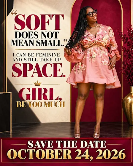 GIRL BE TOO MUCH