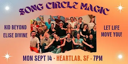 Song Circle Magic: Let Life Move You!