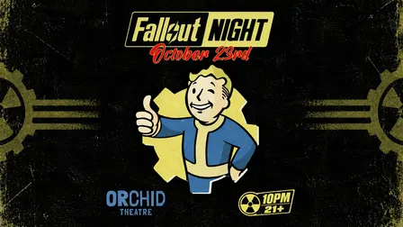 FALLOUT NIGHT: A Post-Apocalyptic Party at Orchid Theatre