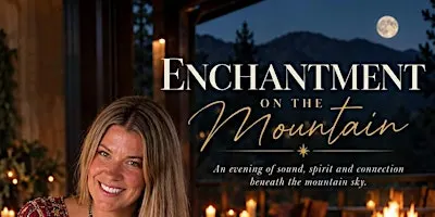 Enchantment on the Mountain