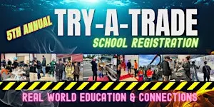 5TH ANNUAL TRY-A-TRADE
