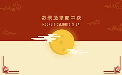 Moonlit Delights @ SA 歡聚逸堂慶中秋 2026 (Sep  24 & 25)