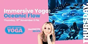 Immersive Yoga: Oceanic Flow