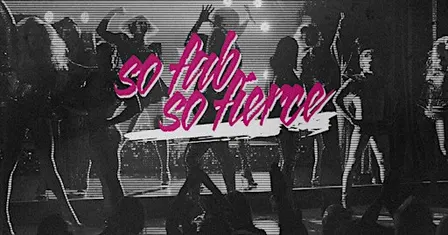 So Fab, So Fierce - 26th of September
