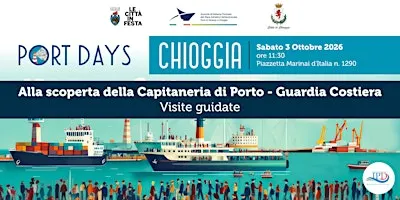 ALLA SCOPERTA DELLA CAPITANERIA DI PORTO - GUARDIA COSTIERA DI CHIOGGIA