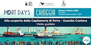 ALLA SCOPERTA DELLA CAPITANERIA DI PORTO - GUARDIA COSTIERA DI CHIOGGIA