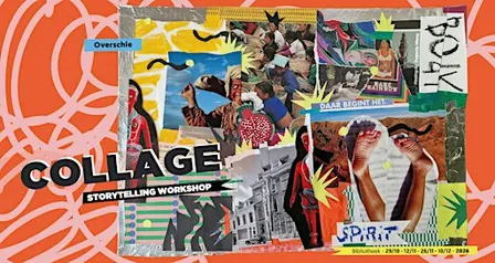 Collage Storytelling workshop: Verhalen in lagen