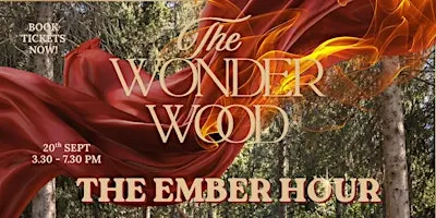 The Wonder Wood Presents: The Ember Hour | Goddess Gathering