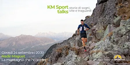 KM Sport talks | storie di sogni, vite e traguardi: NADIR MAGUET