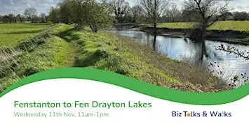 Biz Walk: Fenstanton to Fen Drayton Lakes - Connect & Chat