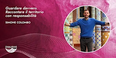 Guardare davvero. Raccontare il territorio con responsabilità