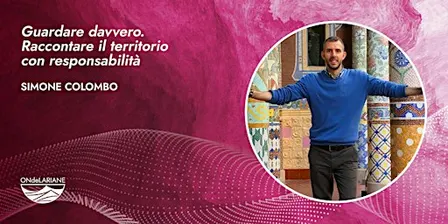 Guardare davvero. Raccontare il territorio con responsabilità