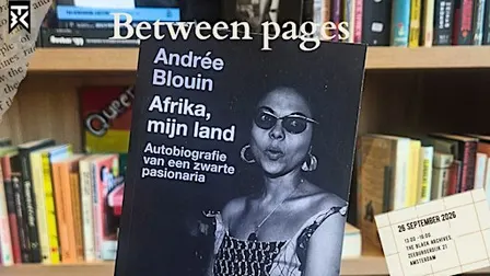 26/9: Between Pages – My Country, Africa, Andrée Blouin Who writes the hist