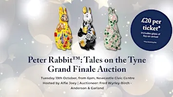 Peter Rabbit™: Tales on the Tyne: Grand Finale Auction