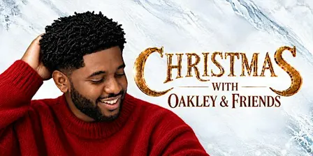 Christmas with Oakley & Friends — A Christmas Concert