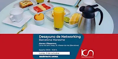 KCN Desayuno de Networking Barcelona Maresme - 5 de octubre