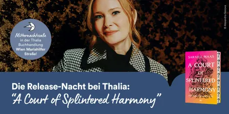 Release-Nacht bei Thalia: ACOTAR Band 6