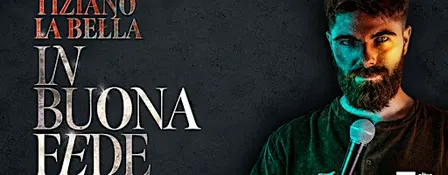 TIZIANO LA BELLA -  "IN BUONA FEDE"