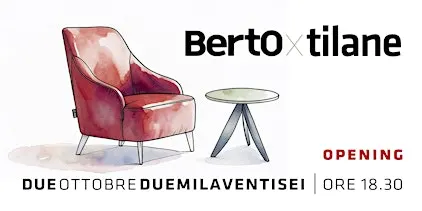 BertO x Tilane // Opening e presentazione nuovi arredi