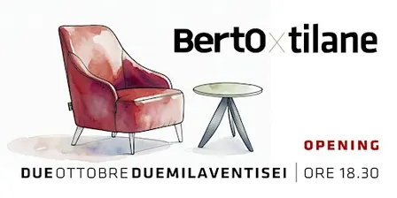 BertO x Tilane // Opening e presentazione nuovi arredi